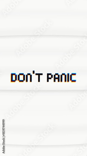 DON'T PANIC with vintage glitch and static noise. Ideal for intros, transitions, tech, or gaming projects, evoking a nostalgic warning or reassurance.