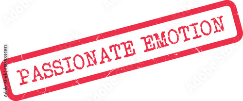 Red distressed rubber stamp style graphic featuring the words Passionate Emotion in bold lettering