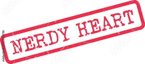 Vibrant Red Rubber Stamp Symbolizing Intellectual Passion and Affection with Nerdy Heart Text