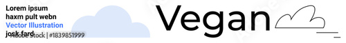 Sustainable living, plant-based diets, branding, graphic design, eco-consciousness, nature. Text Vegan with artistic cloud. Sustainable living and plant-based diets concept