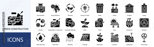 green construction icon collection set. Containing Green Building, Energy Efficiency, Recycling, energy innovation, Waste, Carbon icon