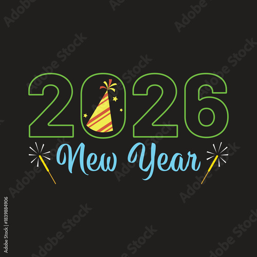 2026 Happy new year, celebration greeting card, Happy New Year t shirts design