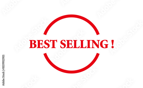 BEST SELLING ! - BEST SELLING ! text written on Red Rubber Stamp 
