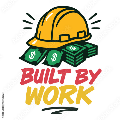  Built By Work Shirt, Money Streetwear Hustle Quote, Urban Money Clipart, Motivational Street Art, Trendy Cash T-shirt Design
