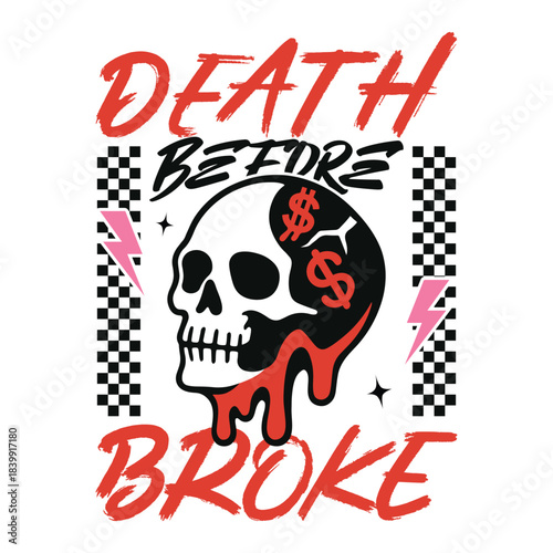 Death Before Broke Shirt, Money Streetwear Hustle Quote, Urban Money Clipart, Motivational Street Art, Trendy Cash T-shirt Design