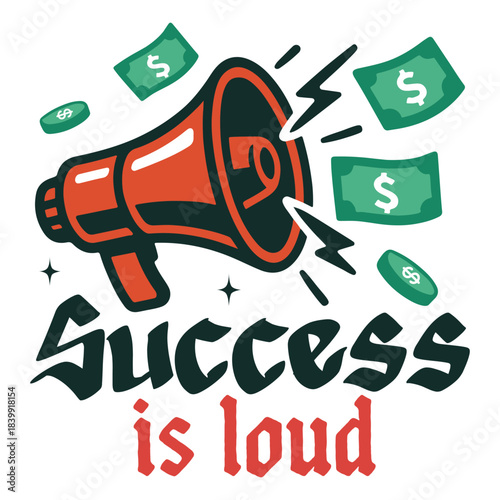 Success Is Loud Shirt, Money Streetwear Hustle Quote, Urban Money Clipart, Motivational Street Art, Trendy Cash T-shirt Design