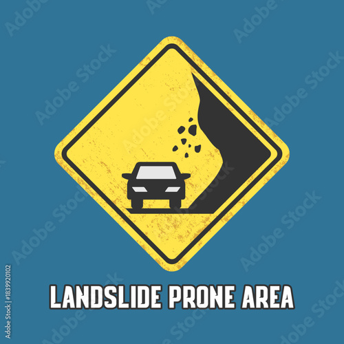 Landslide Prone Area, Road Sign With Text
