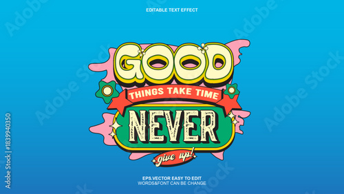 Retro Motivational Text Effect: "Good Things Take Time, Never Give Up" Groovy 70s Typography