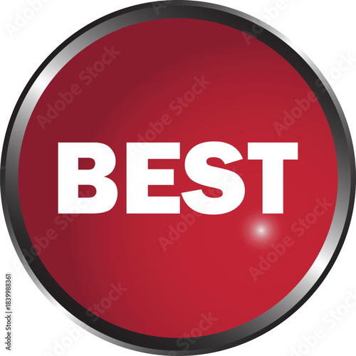 A red circular button with a metallic rim featuring the bold white word "BEST" in the center, signifying top quality.