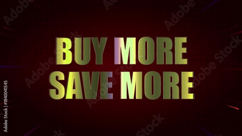 Buy More Save More Shiny Golden Text Animation with Vibrant Neon Colorful Light Flickering and Shaking, Luxury Metallic Sale Typography for Discounts, Offers, Promotions, and Marketing Videos