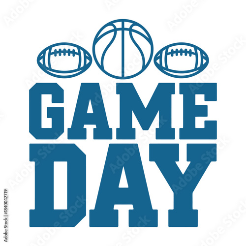 Blue gameday text with footballs and basketball illustration on white background