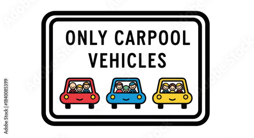 Carpool Lane Sign Depicting Vehicles Transporting Passengers For Road Usage.
