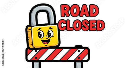 Cartoon Road Closure Sign Featuring a Happy Animated Lock with Road Closed Text
