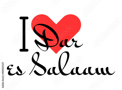I love Dar es Salaam, city of Tanzania. Hand drawn letters with red heart. Vector illustration lettering, modern design