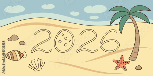 Warm summer holiday vibes with the year 2026 etched in sand