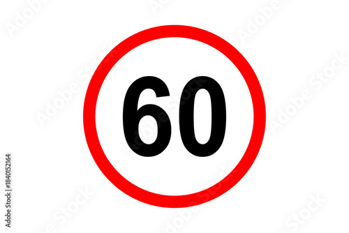 Road and street sign maximum speed 60 on red bordered white circle. Vehicles or traffic speed limit highway, expressway notice symbol 60 km per hour. Vector illustration.