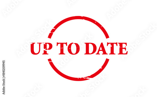 UP TO DATE - Red Rubber Stamp with text UP TO DATE
