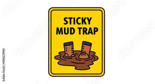 Warning Sign Illustrating Sticky Mud Hazard and The Risk of Getting Trapped in Thick Mud