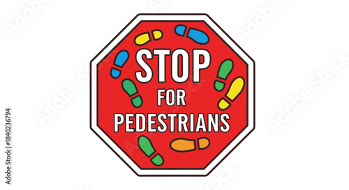 Safety Sign Depicting To Stop For Pedestrians with Footprints Alerting Traffic Flow