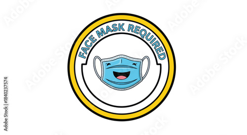 Smiling Face Mask Required Sign Illustration Perfect For Health And Safety Campaigns