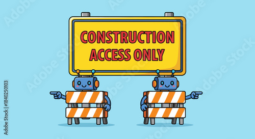 Robotic Construction Crew Directs Traffic with Caution, Access Only Illustrated