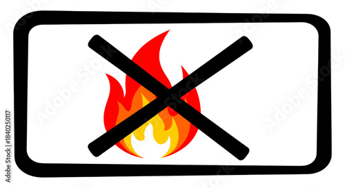 Prohibition Symbol Depicting Flame and Slash Mark Indicating No Fire Usage Approved