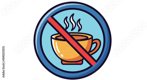Prohibition Symbol Of Hot Drink With Steam In A Vivid Circular Illustration