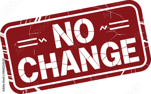 No change stamp red rectangle white text