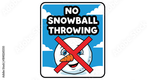 Prohibition Sign Explains That Snowball Combat Activity is Strictly Forbidden, Please Obey