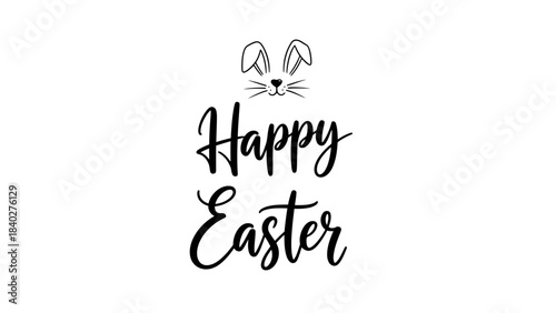 Simple black and white hand drawn illustration of happy easter text with cute bunny ears and whiskers on a white background
