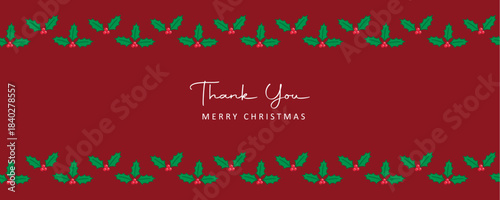 thank you christmas greeting card with seamless holly berry border vector illustration