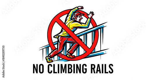 Illustration Depicting Prohibition of Climbing on Rails With a Figurative Symbolism