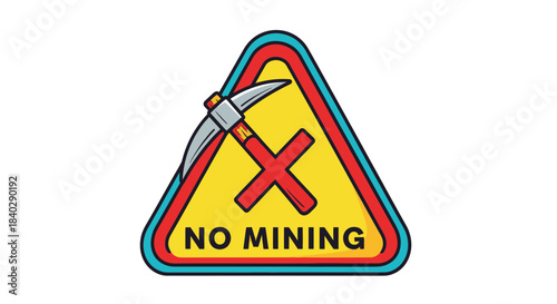 Illustration Of A No Mining Sign: A Warning About Forbidden Activities