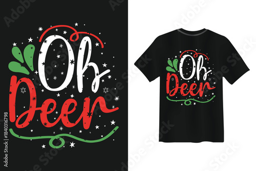 Oh Deer Christmas T shirt Design Reindeer Stars