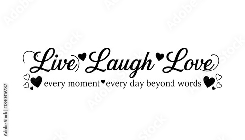 Live Laugh Love Inspirational Quote Decorative Vector Illustration