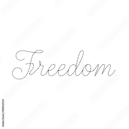 Elegant Dotted Script Typography of Freedom Word Concept