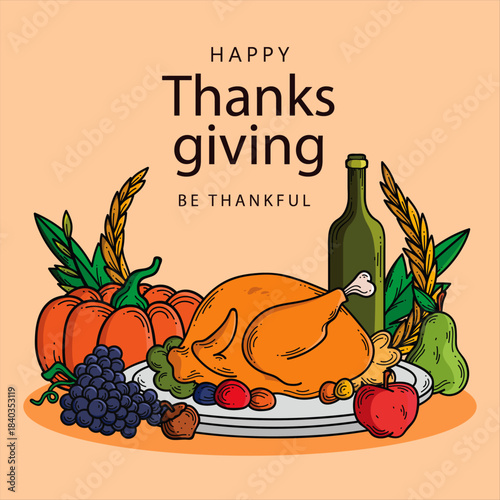 Festive hand drawn illustration featuring a perfectly roasted turkey surrounded by autumn harvest bounty like pumpkins grapes and a bottle of wine for holiday celebration