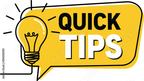 Bright yellow speech bubble with the text quick tips and a lightbulb illustration isolated on transparent background