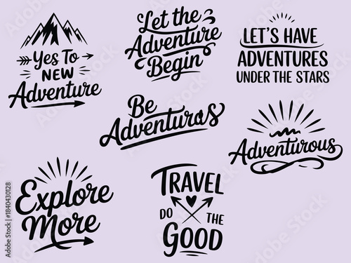 set of adventure and travel vector hand-drawn unique typography, featuring creative lettering, inspirational travel phrases, wanderlust quotes, and decorative elements for posters, branding.