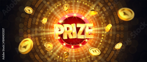 Prize Winning Banner With Golden Coins And Glowing. Casino Jackpot Style Design. Glitter 3d Prize Golden Word. Winning Elements. Vector Illustration.