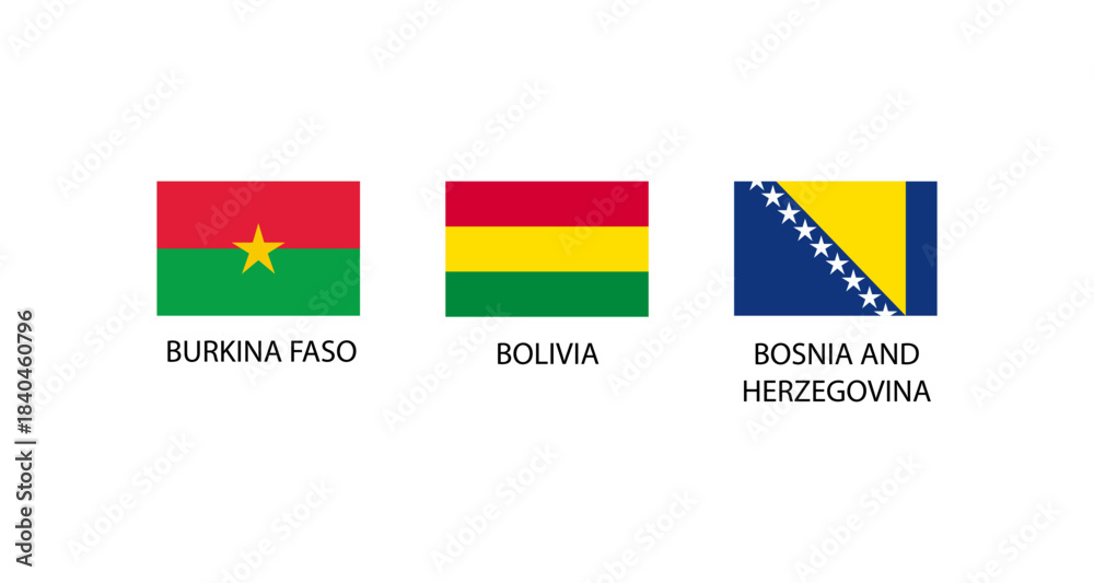 Fototapeta premium Flags of Burkina Faso, Bolivia, and Bosnia and Herzegovina on white background