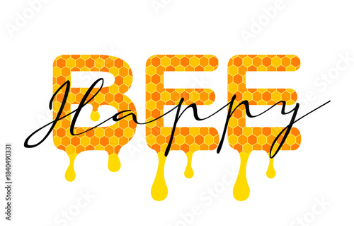 Be happy creative inscripting card. Melted honeycomb letter effect.