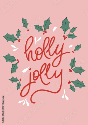 Christmas postcard, vector file for printing. Modern calligraphy, cute illustration, and a mistletoe illustration.