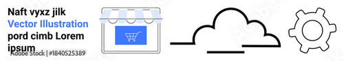 E-commerce, cloud computing, technology integration, online stores, system optimization, automation. Cloud icon near a store and gear symbol. E-commerce and cloud computing concept