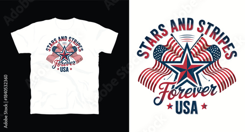 Stars and stripes forever USA patriotic t-shirt design concept with flag and star