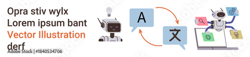 Language translation, AI-driven tasks, automation, communication, technology tools, multilingual services. Robot interacting with speech bubbles and a laptop. Language translation and AI-driven tasks