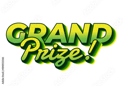 A vibrant graphic design featuring the words Grand Prize! in bold, green letters with layered effect and a playful style.