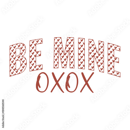 Be Mine OXOX happy valentine graphic