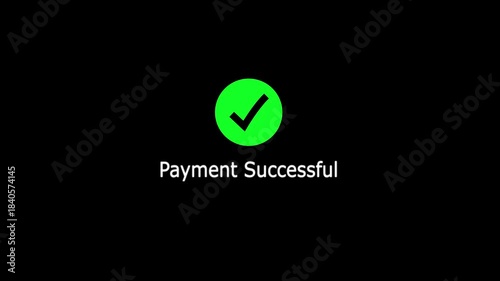 Payment successful animated, payment using a digital wallet, mobile payment.on black background.with video animation.