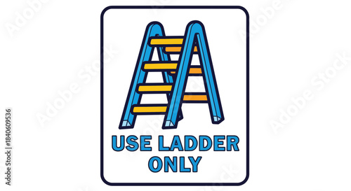 Illustrated Ladder Safety Sign For Construction Site And Safety Guidelines Display